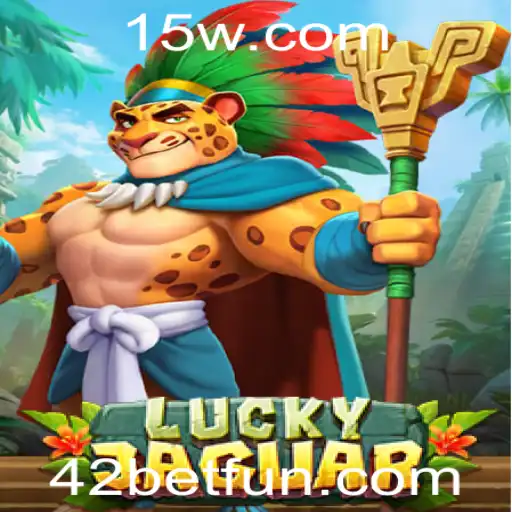 Descubra o Mundo Empolgante de LuckyJaguar e as Estratégias do 42 Bet