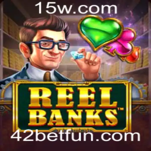 Descubra o Mundo de ReelBanks e a Estratégia 42 Bet